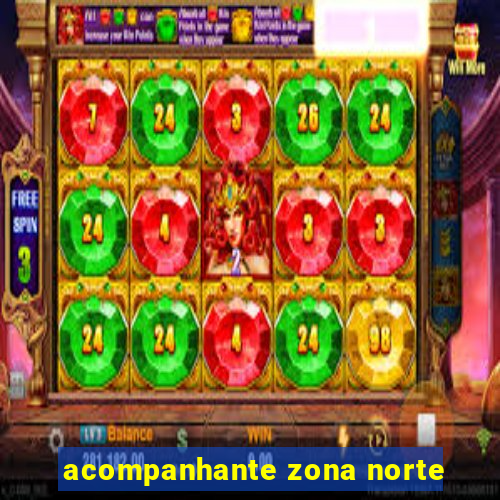 acompanhante zona norte